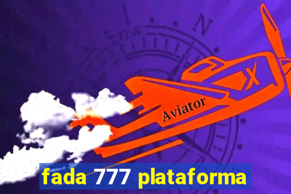 fada 777 plataforma